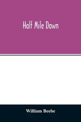 Un demi-mile plus bas - Half mile down
