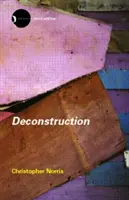 La déconstruction : Théorie et pratique - Deconstruction: Theory and Practice