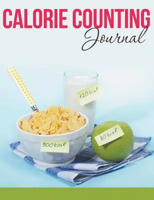 Journal de comptage des calories - Calorie Counting Journal