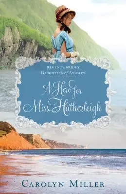 Un héros pour Miss Hatherleigh - A Hero for Miss Hatherleigh