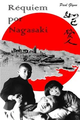 Requiem pour Nagasaki - Requiem por Nagasaki