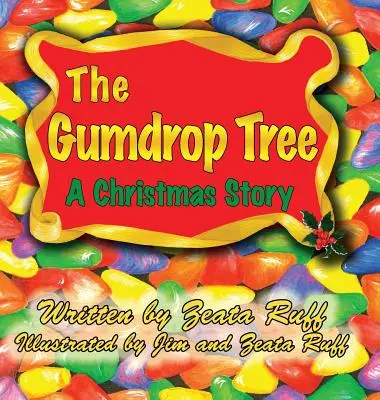 L'arbre aux gouttes de gomme - The Gumdrop Tree