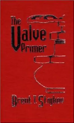 L'abécédaire des vannes - The Valve Primer