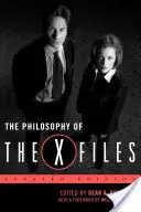 La philosophie des X-Files, édition mise à jour - The Philosophy of the X-Files, Updated Edition