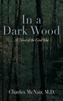 Dans un bois sombre - In a Dark Wood