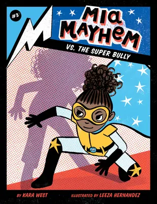 MIA Mayhem vs. le Super Bully : #3 - MIA Mayhem vs. the Super Bully: #3