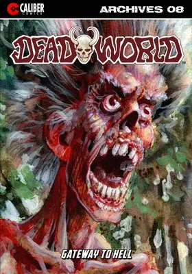 Archives du monde des morts - Livre huit - Deadworld Archives - Book Eight