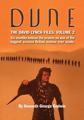 Dune, les dossiers de David Lynch : Volume 2 : Six mois dans les coulisses de l'un des plus grands films de science ﬁction jamais réalisés. - Dune, The David Lynch Files: Volume 2: Six months behind the scenes on one of the biggest science ﬁction movies ever made.