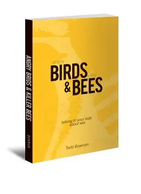 Angry Birds & Killer Bees : Parler de sexualité à vos enfants - Angry Birds & Killer Bees: Talking to Your Kids about Sex