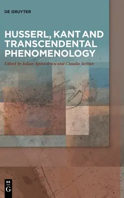 Husserl, Kant et la phénoménologie transcendantale - Husserl, Kant and Transcendental Phenomenology