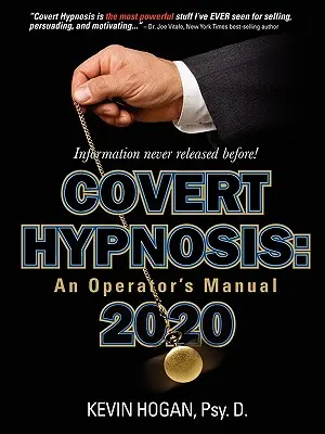 Hypnose secrète 2020 : Manuel de l'opérateur - Covert Hypnosis 2020: An Operator's Manual