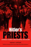 Les prêtres d'Hitler - Hitler's Priests