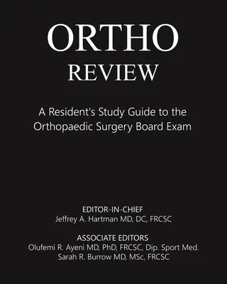 Ortho Review : Guide d'étude des résidents pour l'examen du conseil d'administration de la chirurgie orthopédique - Ortho Review: A Resident's Study Guide to the Orthopaedic Surgery Board Exam