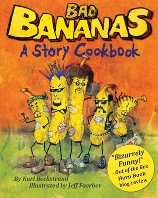 Bad Bananas : Un livre de cuisine pour enfants - Bad Bananas: A Story Cookbook for Kids