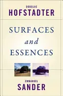 Surfaces et essences : L'analogie comme carburant et feu de la pensée - Surfaces and Essences: Analogy as the Fuel and Fire of Thinking