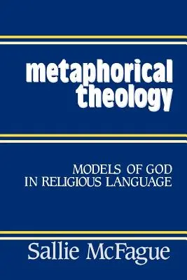 Théologie métaphorique - Metaphorical Theology