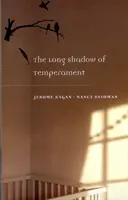 La longue ombre du tempérament - The Long Shadow of Temperament