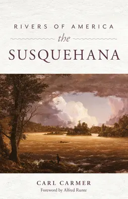 Rivières d'Amérique : La Susquehanna - Rivers of America: The Susquehanna