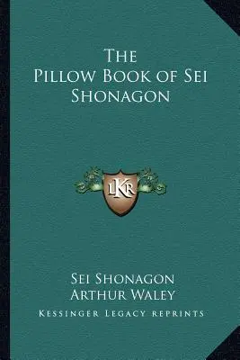 Le livre d'oreillers de Sei Shonagon - The Pillow Book of Sei Shonagon