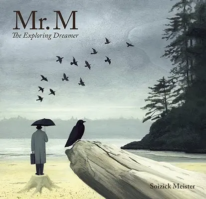 M. M : Le rêveur explorateur - Mr. M: The Exploring Dreamer