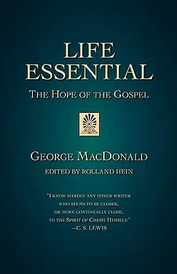 La vie essentielle : L'espoir de l'Évangile - Life Essential: The Hope of the Gospel