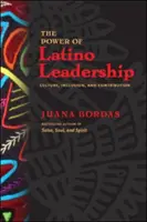 Le pouvoir du leadership latino : Culture, inclusion et contribution - The Power of Latino Leadership: Culture, Inclusion, and Contribution