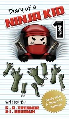 Journal d'un enfant ninja 1 : Une chance sur les zombies - Diary Of A Ninja Kid 1: Cloudy With A Chance Of Zombies