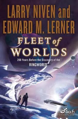 La flotte des mondes : 200 ans avant la découverte du Ringworld - Fleet of Worlds: 200 Years Before the Discovery of the Ringworld