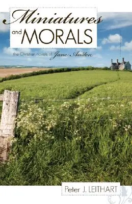 Miniatures et morale : Les romans chrétiens de Jane Austen - Miniatures and Morals: The Christian Novels of Jane Austen