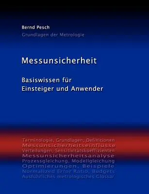 Sécurité des messages : Les bases de la sécurité pour les débutants et les utilisateurs - Messunsicherheit: Basiswissen fr Einsteiger und Anwender