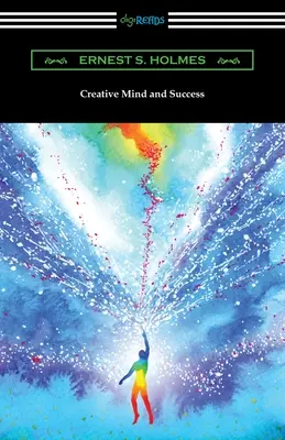 L'esprit créatif et le succès - Creative Mind and Success