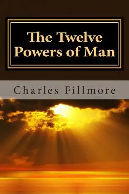 Les douze pouvoirs de l'homme - The Twelve Powers of Man