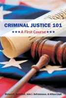 Justice pénale 101 : un premier cours - Criminal Justice 101: A First Course