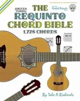 La bible des accords de Requinto : ADGCEA Standard Tuning 1,728 Chords - The Requinto Chord Bible: ADGCEA Standard Tuning 1,728 Chords