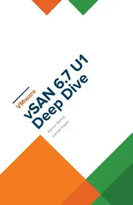 Plongée profonde dans VMware vSAN 6.7 U1 - VMware vSAN 6.7 U1 Deep Dive