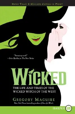 Wicked : La vie et l'époque de la méchante sorcière de l'Ouest - Wicked: Life and Times of the Wicked Witch of the West