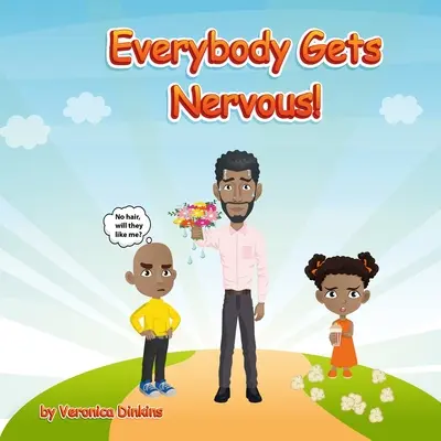 Tout le monde est nerveux - Everybody Gets Nervous