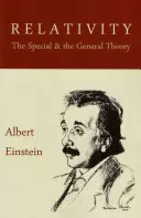 La relativité : La théorie spéciale et la théorie générale - Relativity: The Special and the General Theory