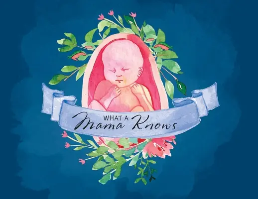 Ce que sait une maman - What A Mama Knows