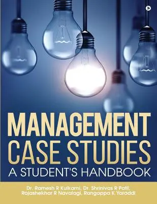 Études de cas de gestion : Manuel de l'étudiant - Management Case Studies: A Student's Handbook