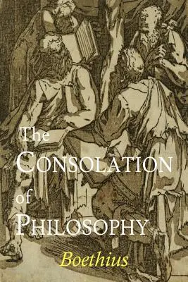 La Consolation de la philosophie - The Consolation of Philosophy