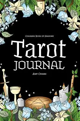 Livre des ombres à colorier : Journal de Tarot - Coloring Book of Shadows: Tarot Journal