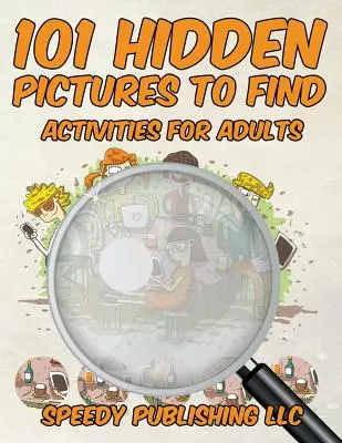 101 activités de recherche d'images cachées pour adultes - 101 Hidden Pictures to Find Activities for Adults