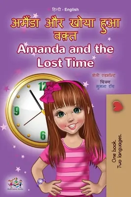 Amanda et le temps perdu (livre bilingue hindi-anglais pour enfants) - Amanda and the Lost Time (Hindi English Bilingual Book for Kids)