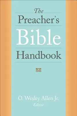 Le manuel biblique du prédicateur - The Preacher's Bible Handbook