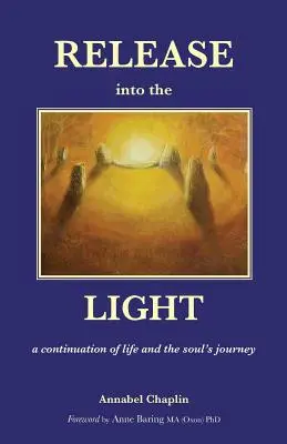 La libération dans la lumière : une continuation de la vie et du voyage de l'âme - Release into the Light: a Continuation of Life and the Soul's Journey