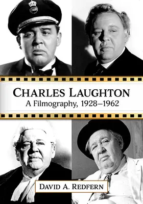 Charles Laughton : Une filmographie, 1928-1962 - Charles Laughton: A Filmography, 1928-1962