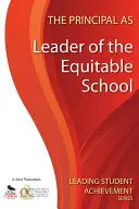 Le directeur d'école en tant que leader de l'école équitable - The Principal as Leader of the Equitable School