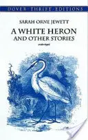 Un héron blanc et autres histoires - A White Heron and Other Stories