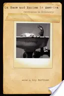 Sur la race et le racisme en Amérique : Confessions en philosophie - On Race and Racism in America: Confessions in Philosophy